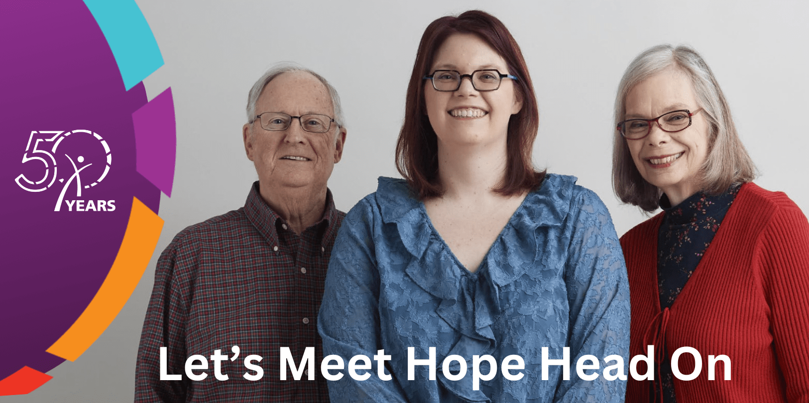 Long-term GBM survivor Katie Groetsema and her parents with the text, "Let's Meet Hope Head On."