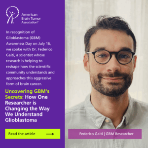 Dr. Federico Gaiti, a glioblastoma scientist
