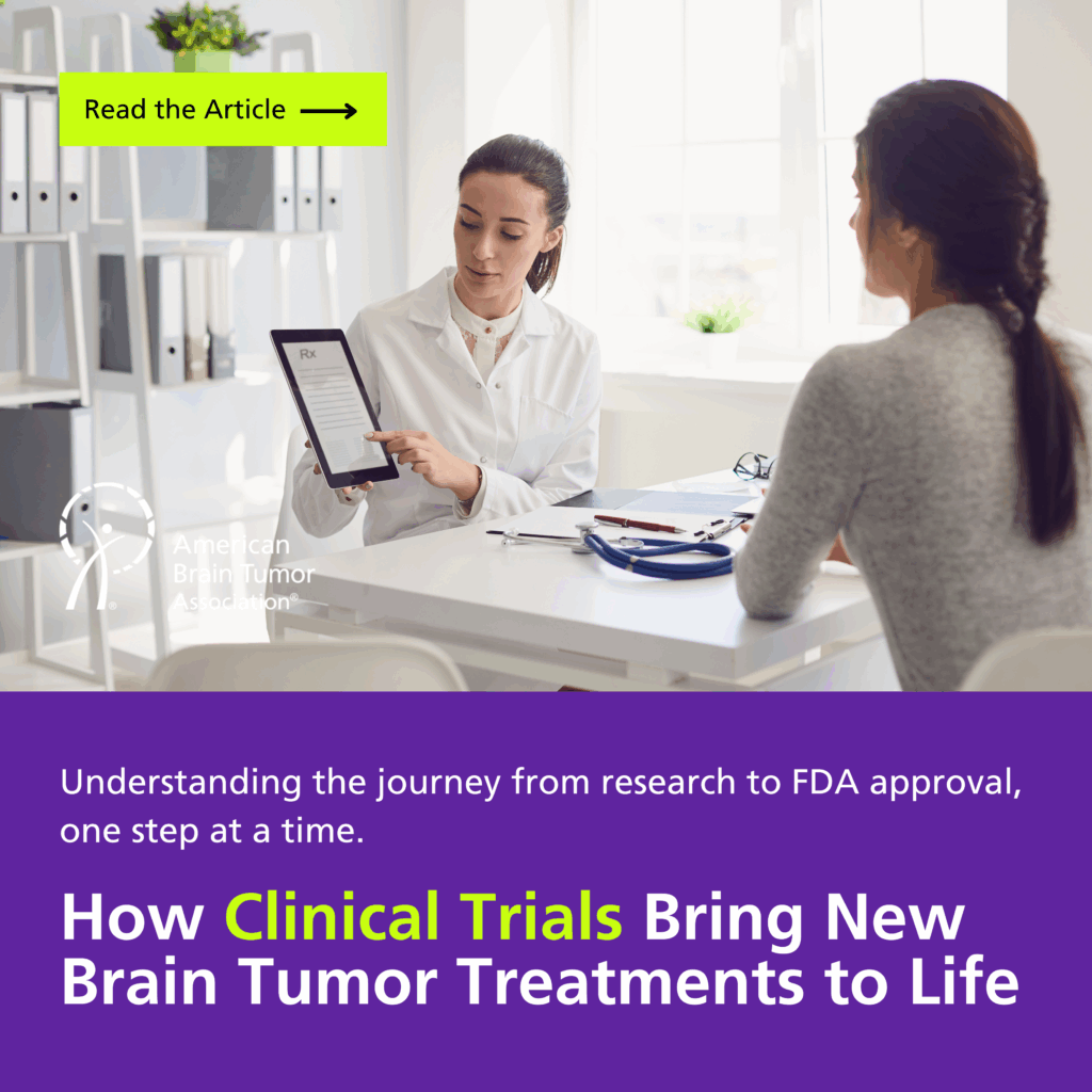 How Clinical Trials Bring New Brain Tumor Treatments to Life